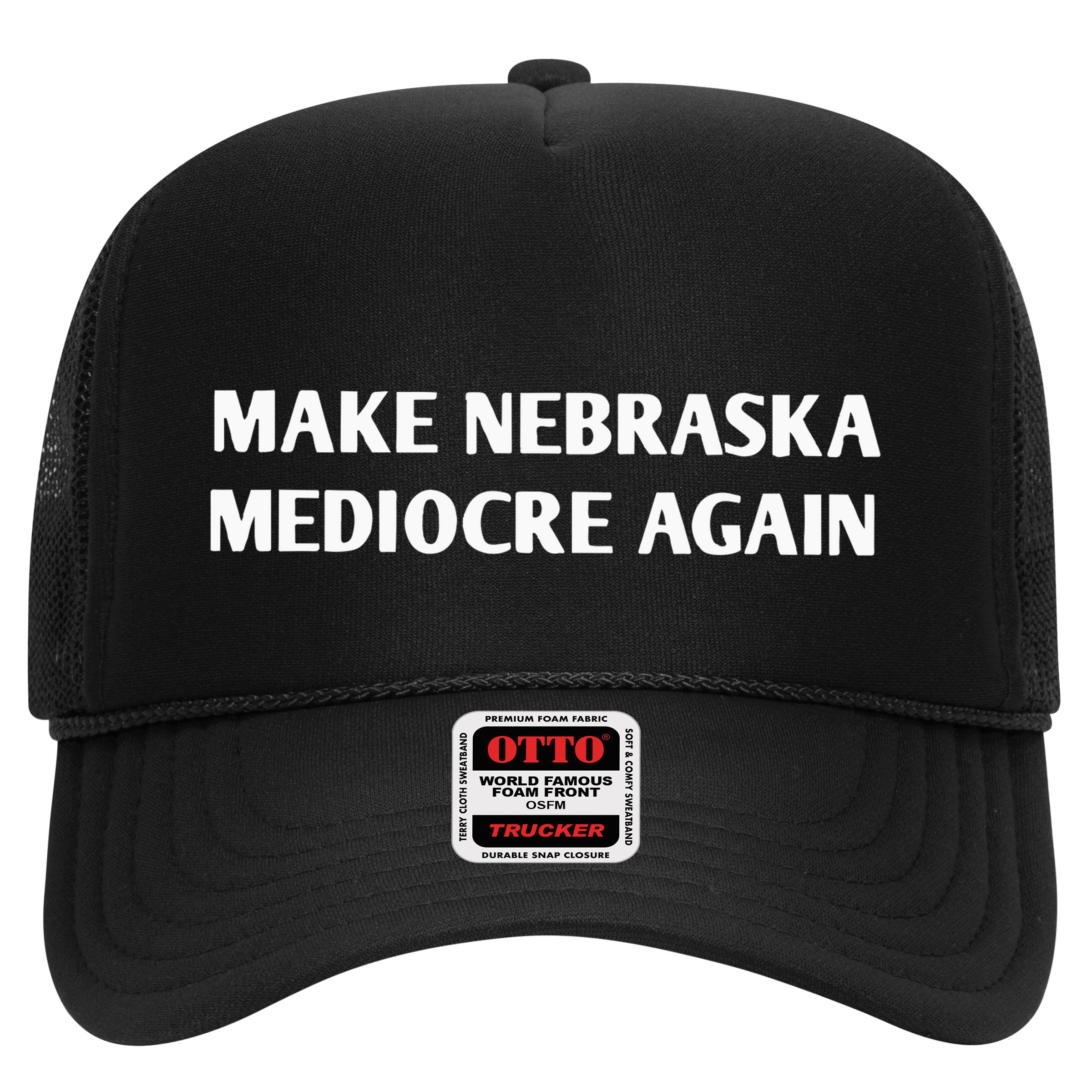 Make Nebraska Mediocre Again Hat