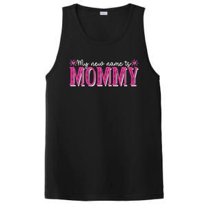 My New Name Is Mommy New Mom Mother's Day Mama Grandma PosiCharge Competitor Tank