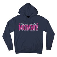 My New Name Is Mommy New Mom Mother's Day Mama Grandma Hoodie