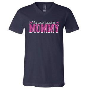 My New Name Is Mommy New Mom Mother's Day Mama Grandma V-Neck T-Shirt