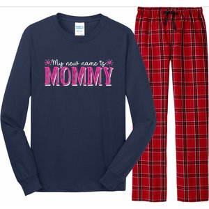 My New Name Is Mommy New Mom Mother's Day Mama Grandma Long Sleeve Pajama Set