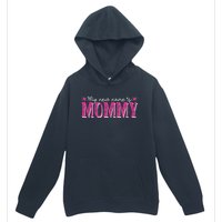 My New Name Is Mommy New Mom Mother's Day Mama Grandma Urban Pullover Hoodie