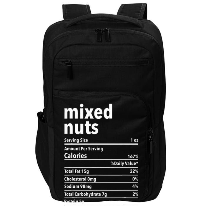 Mixed Nuts Nutrition Facts Funny Thanksgiving Christmas Food Impact Tech Backpack