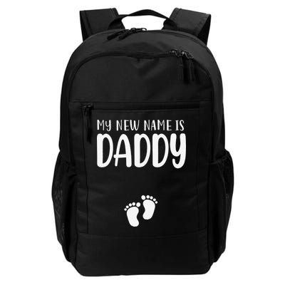My New Name Is Daddy Happy Father Day Pregnancy Announcement Backpack
