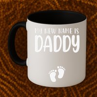 My New Name Is Daddy Happy Father Day Pregnancy Announcement Mug