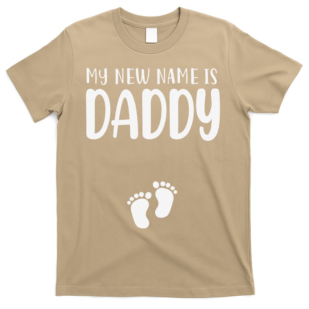 My New Name Is Daddy Happy Father Day Pregnancy Announcement T-Shirt