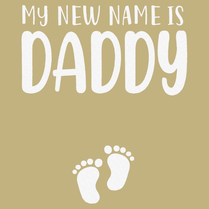 My New Name Is Daddy Happy Father Day Pregnancy Announcement T-Shirt