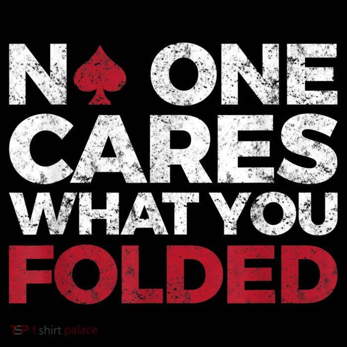 Mens No One Cares What You Folded Funny Poker Flatbill Hat