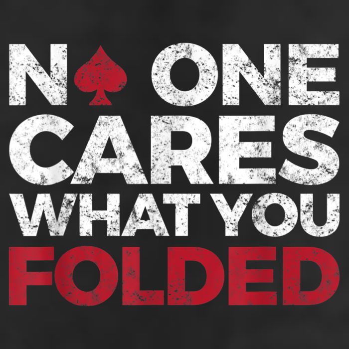 Mens No One Cares What You Folded Funny Poker Golf Towel