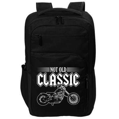 Motorcycle Not Old Classic Design Gifts Impact Tech Backpack