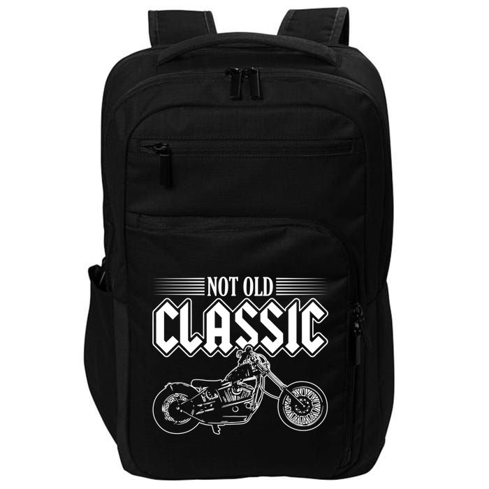 Motorcycle Not Old Classic Design Gifts Impact Tech Backpack