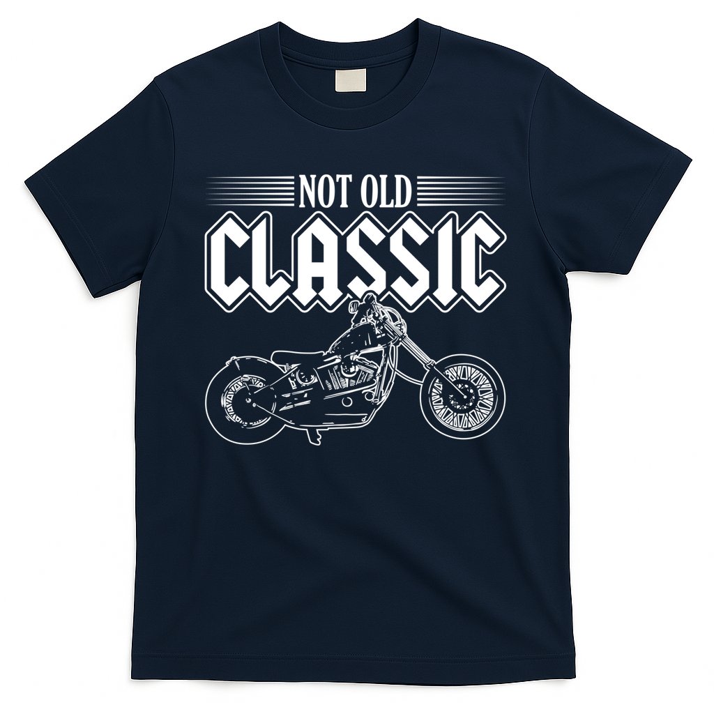 Motorcycle Not Old Classic Design Gifts T-Shirt