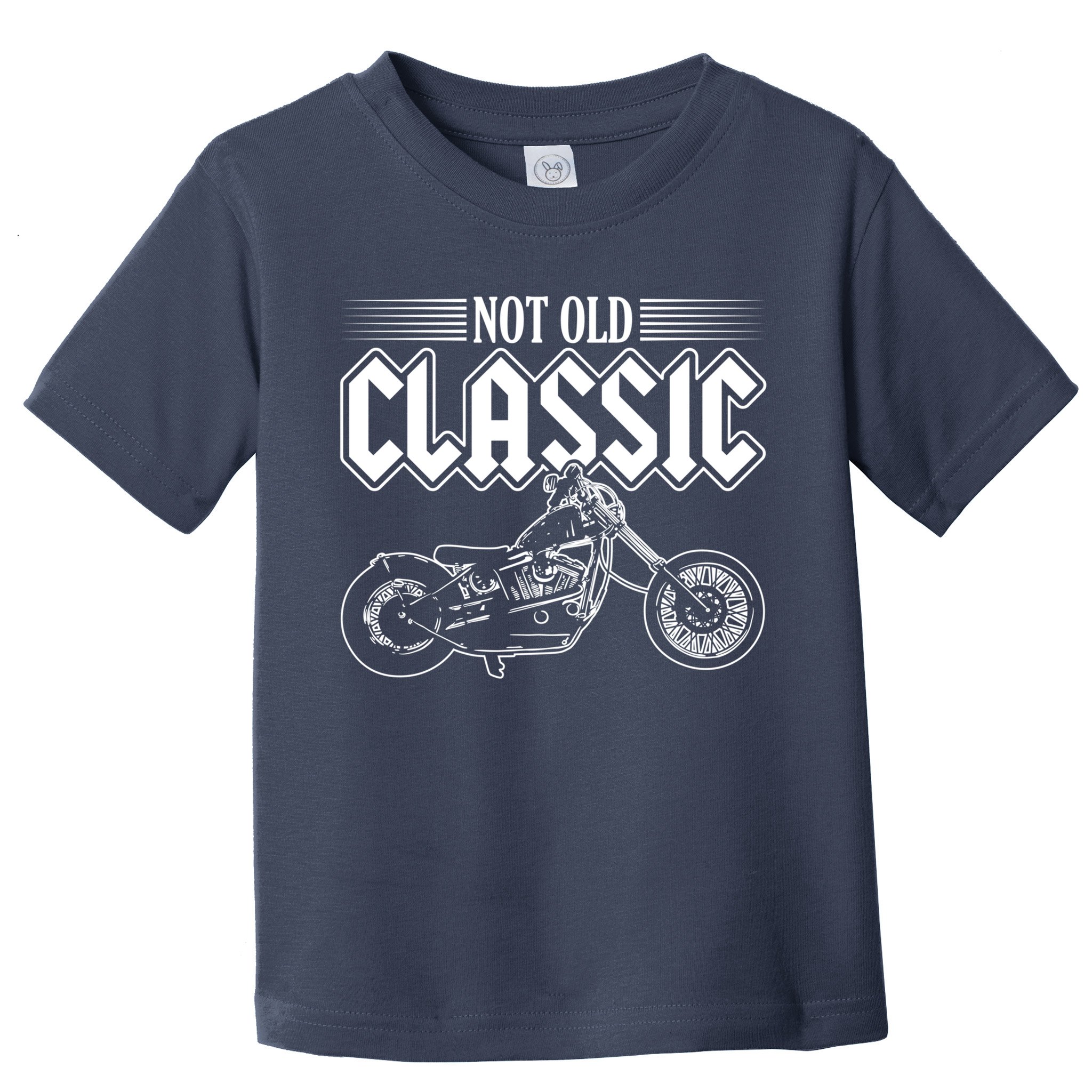 Motorcycle Not Old Classic Design Gifts Toddler T-Shirt