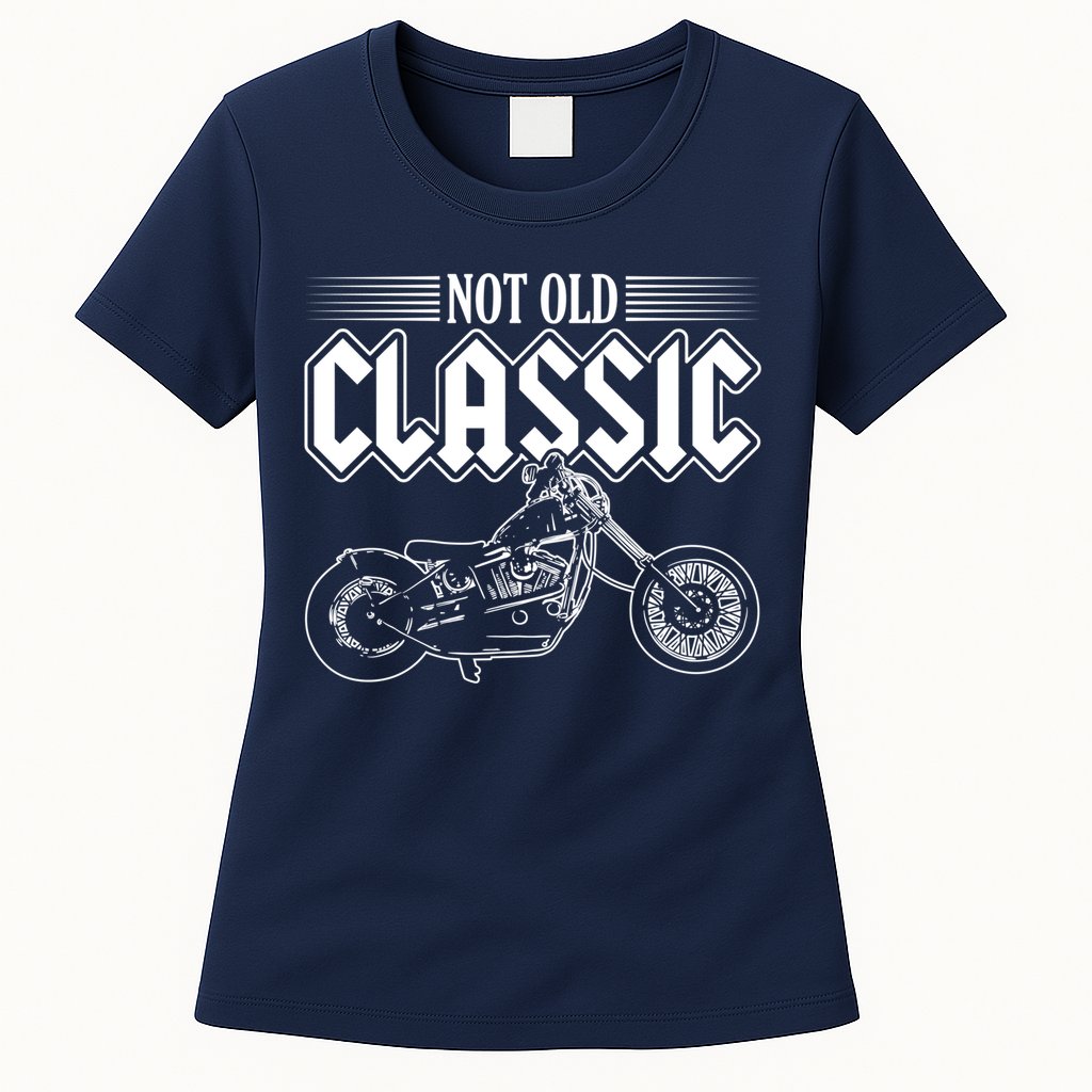 Motorcycle Not Old Classic Design Gifts Womens T-Shirt