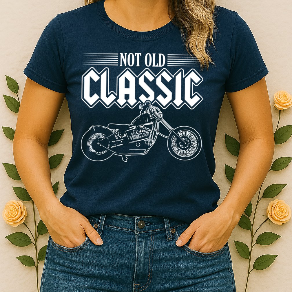 Motorcycle Not Old Classic Design Gifts Womens T-Shirt