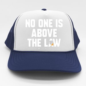 Meidastouch No One Is Above The Law Trucker Hat