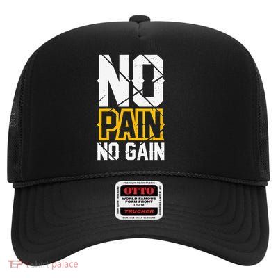 Motivation - No Pain No Gain - Sport - Gym Gift High Crown Mesh Back Trucker Hat