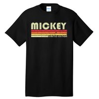 Mickey Name Personalized Retro Vintage 80s 90s Birthday Tall T-Shirt