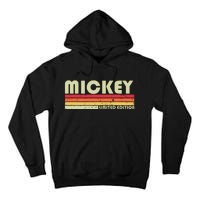 Mickey Name Personalized Retro Vintage 80s 90s Birthday Tall Hoodie