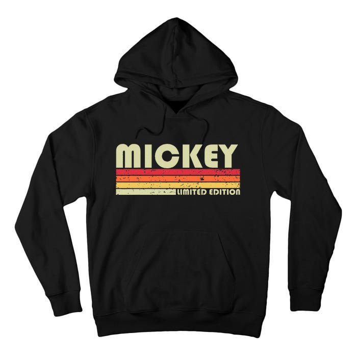 Mickey Name Personalized Retro Vintage 80s 90s Birthday Tall Hoodie