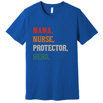 Mama Nurse Protector Hero Mom Mama Nursing Profession Gift Premium T-Shirt