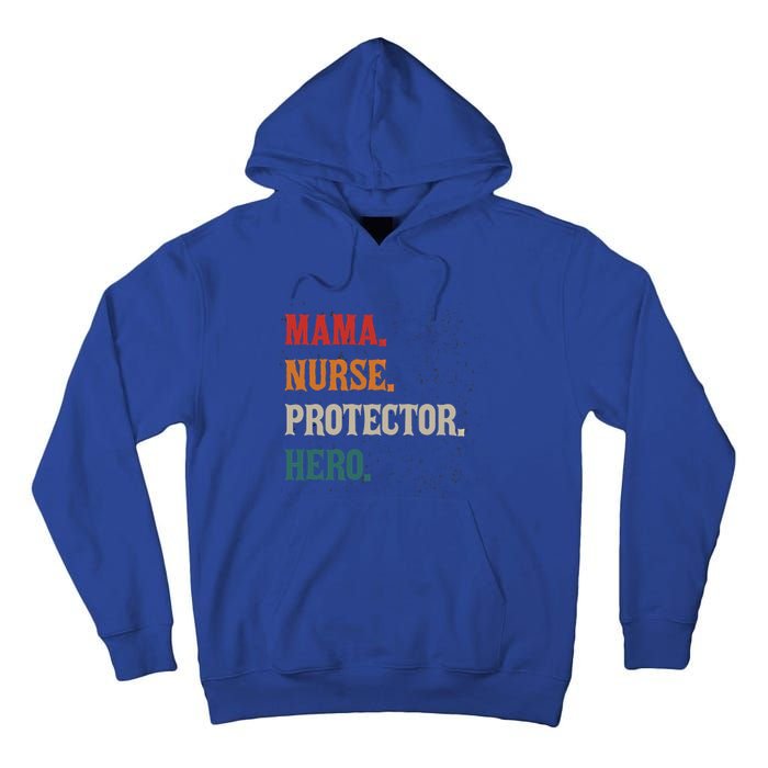 Mama Nurse Protector Hero Mom Mama Nursing Profession Gift Tall Hoodie