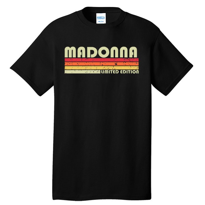 M.A.D.O.N.N.A Name Personalized Retro Vintage 80s 90s Birthday Tall T-Shirt