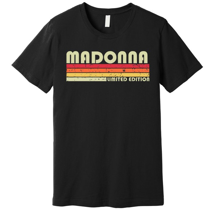 M.A.D.O.N.N.A Name Personalized Retro Vintage 80s 90s Birthday Premium T-Shirt