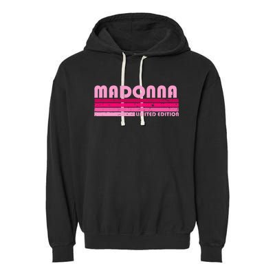 M.A.D.O.N.N.A Name Personalized Retro Vintage 80s 90s Birthday Garment-Dyed Fleece Hoodie