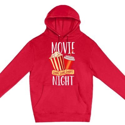 Movie Night Party Movie Night Premium Pullover Hoodie