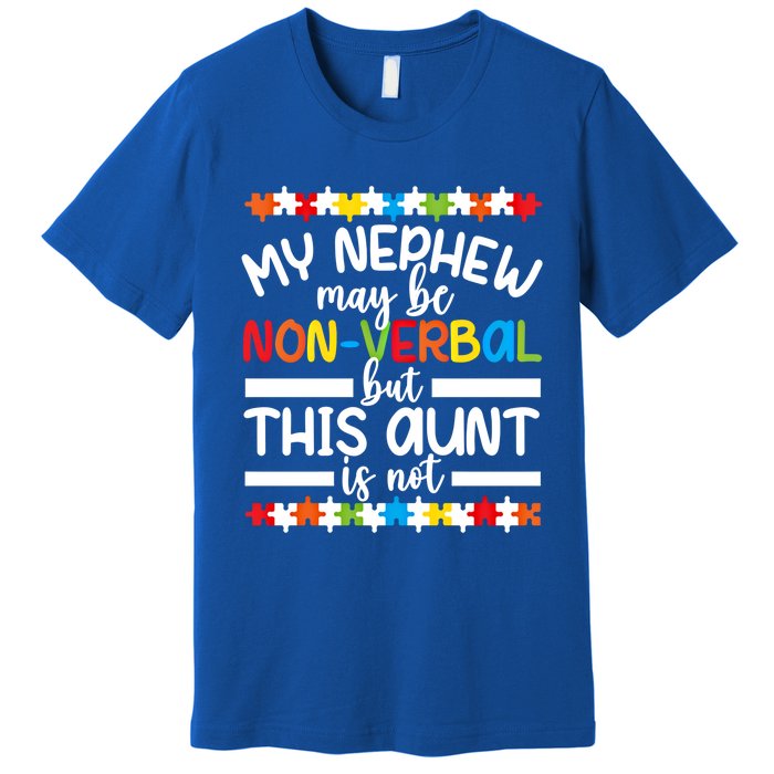 My Nephew Proud Autism Aunt Autism Warrior Aunt Gift Premium T-Shirt