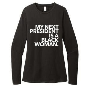 My Next President Is A Black Kamala Harris 2024 Gift Womens CVC Long Sleeve Shirt