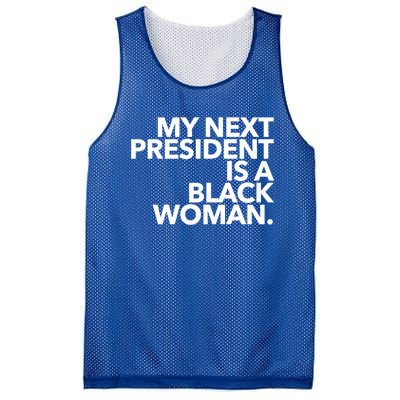 My Next President Is A Black Kamala Harris 2024 Gift Mesh Reversible Basketball Jersey Tank