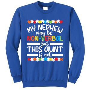 My Nephew Proud Autism Aunt Autism Warrior Aunt Gift Tall Sweatshirt