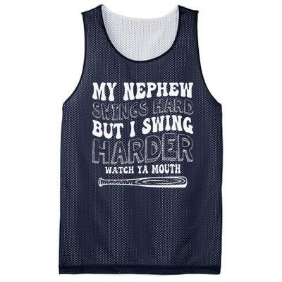 My Nephew Swings Hard But I Swing Hard Watch Ya Mouth Mesh Reversible Basketball Jersey Tank