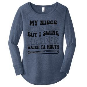 My Niece Swings Hard But I Swing Hard Watch Ya Mouth Women's Perfect Tri Tunic Long Sleeve Shirt