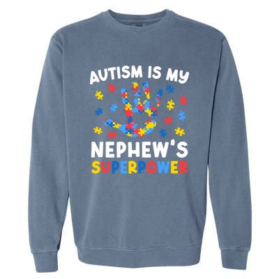 My NephewS Superpower Proud Autism Tia Autism Awareness Gift Garment-Dyed Sweatshirt