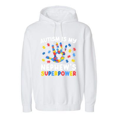 My NephewS Superpower Proud Autism Tia Autism Awareness Gift Garment-Dyed Fleece Hoodie