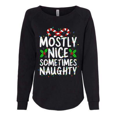 Mostly Nice Sometimes Naughty Christmas List Womens California Wash Sweatshirt