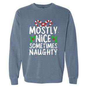 Mostly Nice Sometimes Naughty Christmas List Garment-Dyed Sweatshirt