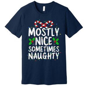 Mostly Nice Sometimes Naughty Christmas List Premium T-Shirt