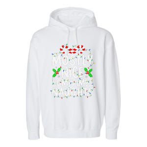 Mostly Nice Sometimes Naughty Christmas List Garment-Dyed Fleece Hoodie