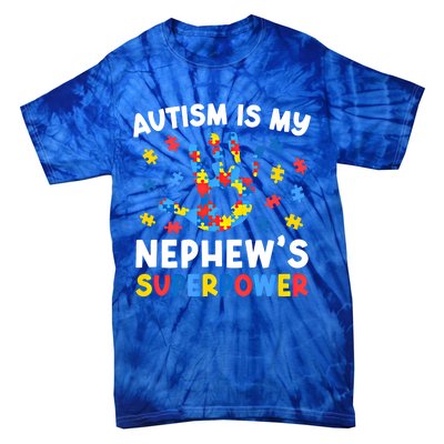 My NephewS Superpower Proud Autism Tia Autism Awareness Gift Tie-Dye T-Shirt