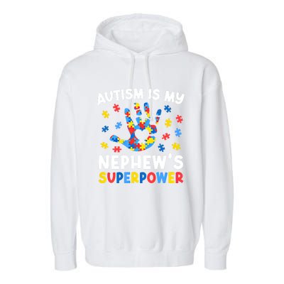 My NephewS Superpower Proud Autism Tia Autism Awareness Gift Garment-Dyed Fleece Hoodie