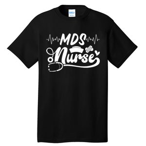 Mds Nurse Stethoscope Nurses Day Tall T-Shirt