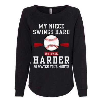 My Niece Swings Hard But I Swing Womens California Wash Sweatshirt