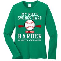 My Niece Swings Hard But I Swing Ladies Long Sleeve Shirt