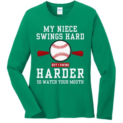 My Niece Swings Hard But I Swing Ladies Long Sleeve Shirt