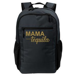 Mama Needs Tequila Funny Gift For Mom Daily Commute Backpack