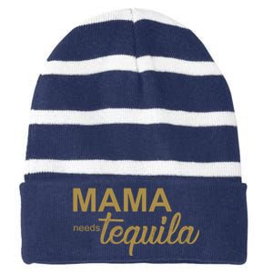 Mama Needs Tequila Funny Gift For Mom Striped Beanie with Solid Band